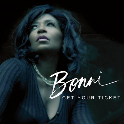 Bonni - Get Your Ticket (2016) [WEB] [FLAC] [CD Baby]