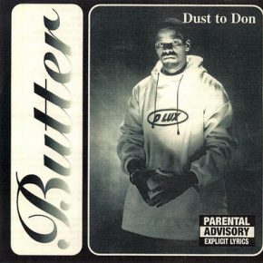 Butter - Dust To Don (1997) [CD] [320] [Ent]