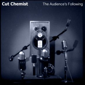 Cut Chemist - The Audience's Following (2016) [WEB] [FLAC] [Not On Label]