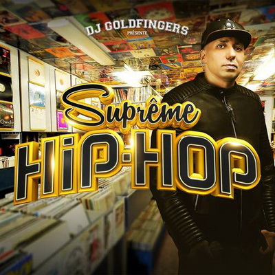 DJ Goldfingers 2016 Supreme Hip Hop Vol. 1 2CD
