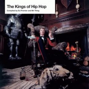 DJ Premier & Mr Thing - The Kings of Hip Hop (2005) [CD] [FLAC] [Rapster]