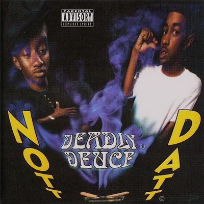 Deadly Deuce - Nott Datt (1995) [CD] [FLAC]