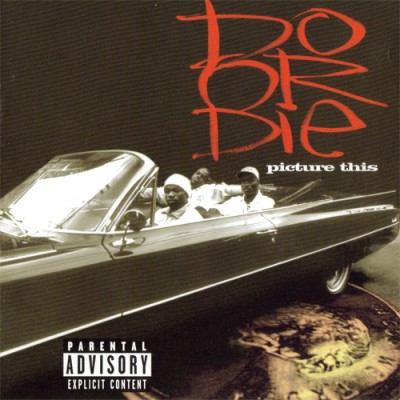 Do Or Die - Picture This (1996) [CD] [FLAC] [Rap-A-Lot]
