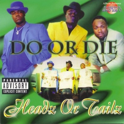 Do Or Die 1998 Headz Or Tailz