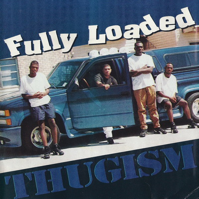 Fully Loaded 1995 Thugism New Orleans LA