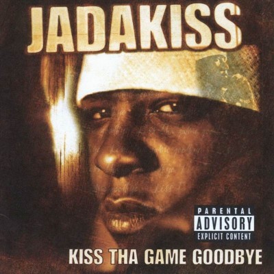Jadakiss 2001 Kiss Tha Game Goodbye