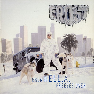 Kid Frost 1997 When Hell.A. Freezes Over