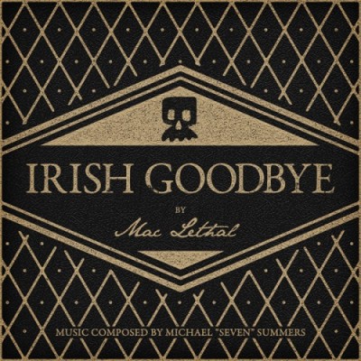 Mac Lethal Irish Goodbye 2011
