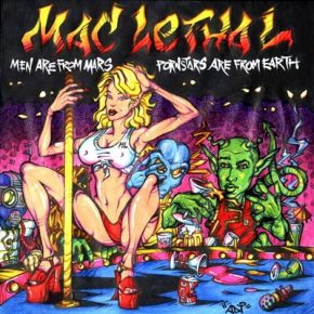 Mac Lethal - Men Are From Mars, Pornstars Are from Earth (2002) [CD] [FLAC] [HHI]