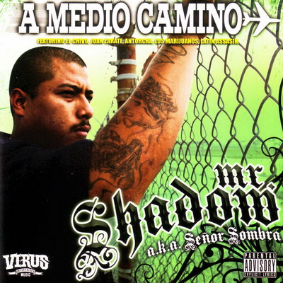 Mr. Shadow - A Medio Camino (2007) [CD] [FLAC] [South Central]