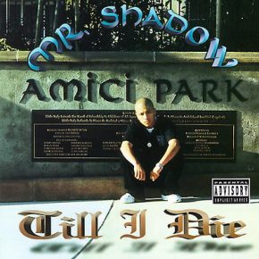 Mr. Shadow Till I Die 1999