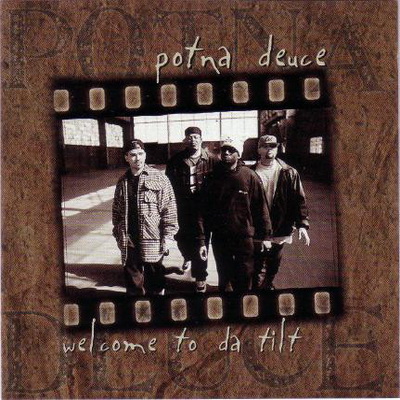Potna Deuce - Welcome To Da Tilt (1994) [CD] [FLAC] [Profile]