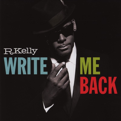 R. Kelly 2012 Write Me Back Deluxe Edition