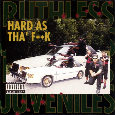 Ruthless Juveniles 1992 Hard As The Fuck New Orleans LA