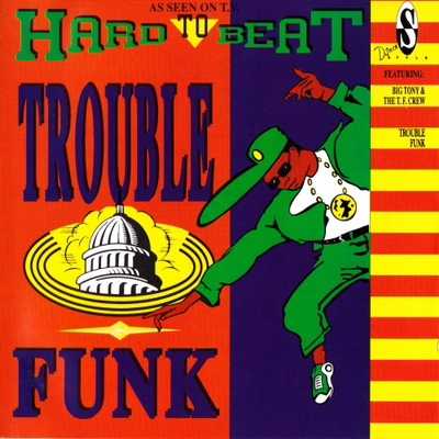 VA - Trouble Funk - Hard To Beat (1989) [CD] [FLAC] [Style]