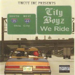City Boyz - We Ride (2005) [CD] [FLAC] [Uncut Inc.]