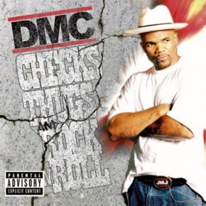 DMC from Run D.M.C. 2006 Checks Thugs and Rock’n’Roll