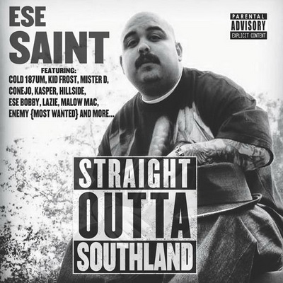 Ese Saint - Straight Outta Southland (2015) [CD] [FLAC] [SL Entertainment]