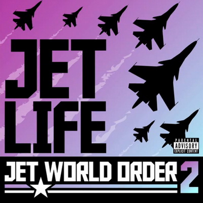 Jet Life (Curren$y, Trademark Da Skydiver & Young Roddy) - Jet World Order 2 (2012) [CD] [FLAC] [Jets International]