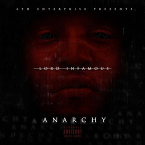 Lord Infamous 2016 Anarchy EP