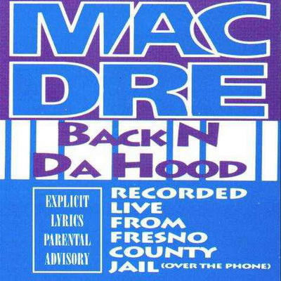 Mac Dre - Back N Da Hood (1992) [CD] [FLAC] [Thizz Entertainment]