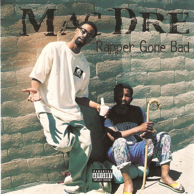 Mac Dre - Rapper Gone Bad (1999) [CD] [FLAC] [Romp]