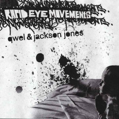 Qwel & Jackson Jones - Rapid Eye Movements (2004) [WEB] [FLAC] [Galapagos4]