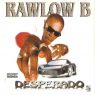 Rawlow B - Desperado (1999) [CD] [FLAC] [Lowkey Muzik]
