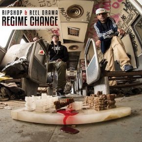 Ripshop & Reel Drama - Regime Change (2016) [CD] [FLAC] [Not On Label]
