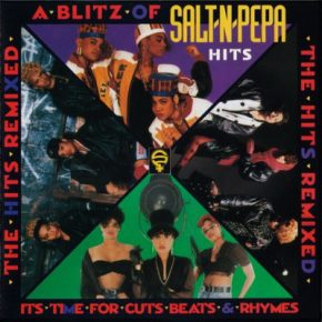 Salt N Pepa 1990 A Blitz Of Salt N Pepa Hits The Hits Remixed