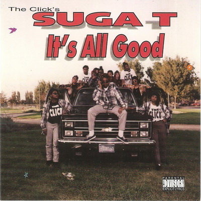 Suga T - It's All Good (1993) [CD] [FLAC] [Sick Wid' It]