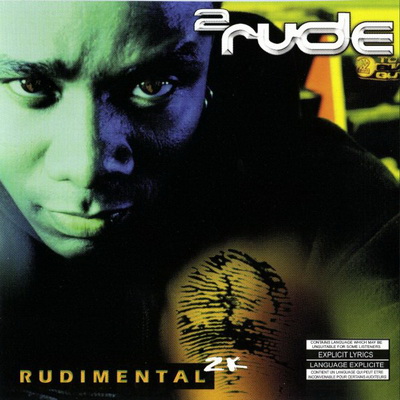2 Rude - Rudimental 2K (1999) [CD] [FLAC] [Ill Vibe]