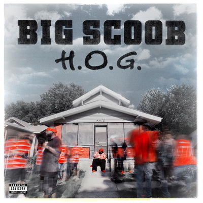 Big Scoob - H.O.G. (2016) [CD] [FLAC]