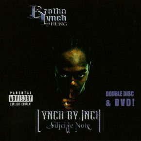 Brotha Lynch Hung Lynch By Inch Suicide Note 2003