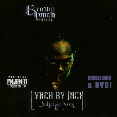 Brotha Lynch Hung Lynch By Inch Suicide Note 2003