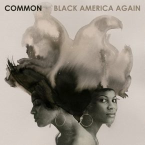 Common - Black America Again (2016) [CD] [FLAC, tracks+.cue]