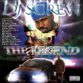 DJ Screw - The Legend [2001] [WEB] [FLAC]