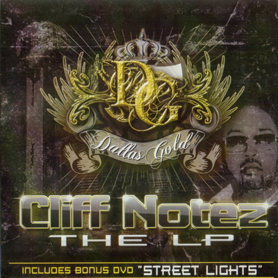 Dallas Gold - Cliff Notez The LP (2010) [CD] [FLAC] [BlueVision]