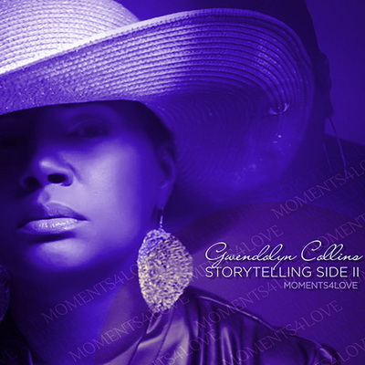 Gwendolyn Collins - Storytelling Side II, Moments4love (2016) [CD] [FLAC] [Independent Harmony]