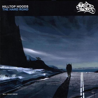 Hilltop Hoods - The Hard Road (2006) [CD] [FLAC]