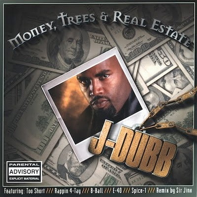 J-Dubb - Money, Trees & Real Estate (2000) [CD] [FLAC] [Desperado]