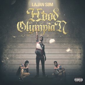 Lajan Slim 2016 Hood Olympian Mixtape