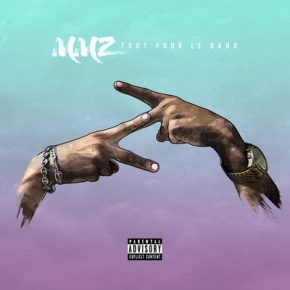 MMZ Tout Pour Le Gang 2016