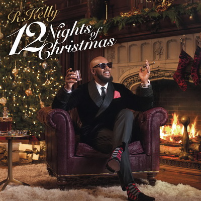 R. Kelly - 12 Nights Of Christmas (2016) [CD] [FLAC]