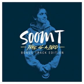 Soom T Free As A Bird Bonus Track Edition 2016