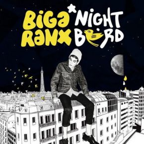 Biga Ranx 2015 Nightbird