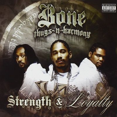 Bone Thugs-N-Harmony - Strength & Loyalty (2007) [CD] [FLAC] [Interscope]
