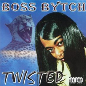 Boss Bytch - Twisted (2003) [CD] [FLAC] [Diamond]