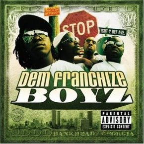 Dem Franchize Boyz 2004 Dem Franchize Boyz