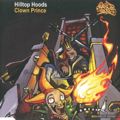 Hilltop Hoods 2006 Clown Prince Cds